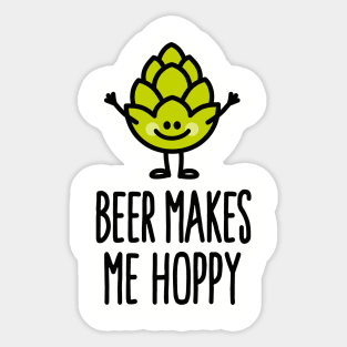 Beer makes me hoppy happy hops beer Sticker